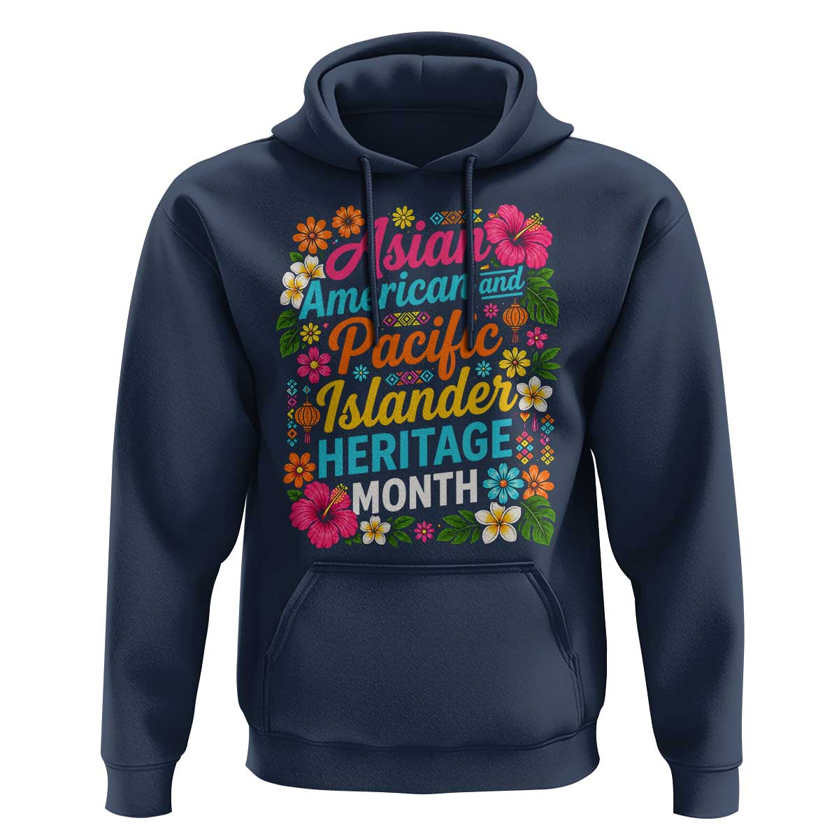 AAPI Asian American and Pacific Islander Heritage Month Hoodie