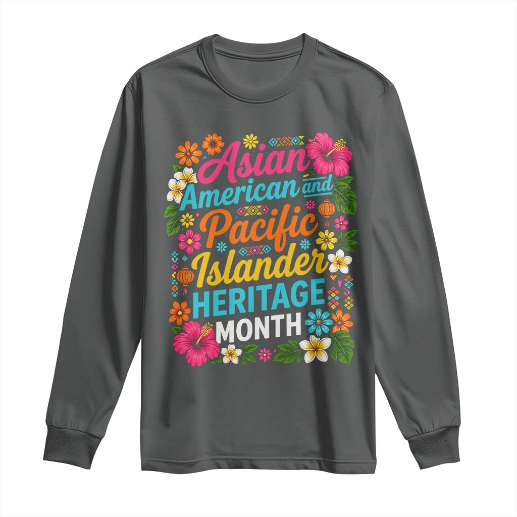 AAPI Asian American and Pacific Islander Heritage Month Long Sleeve Shirt