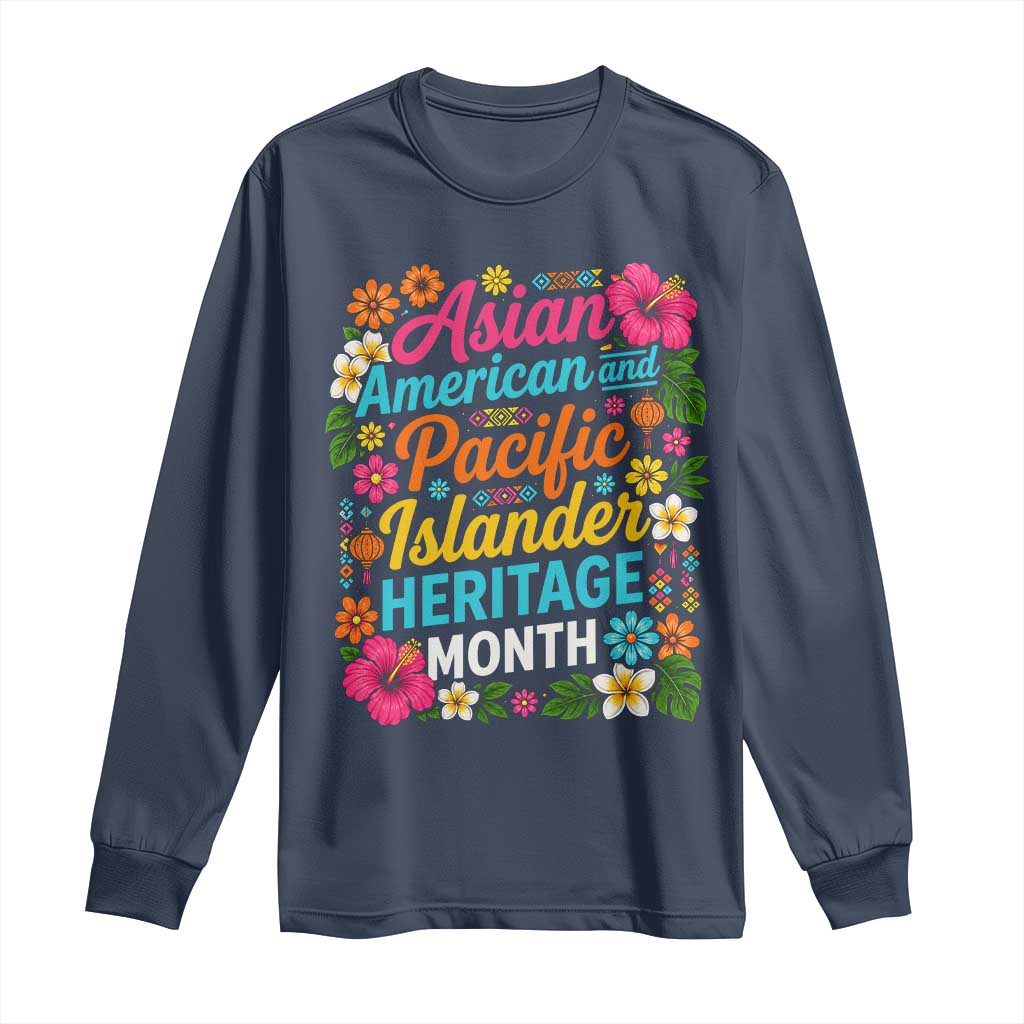 AAPI Asian American and Pacific Islander Heritage Month Long Sleeve Shirt