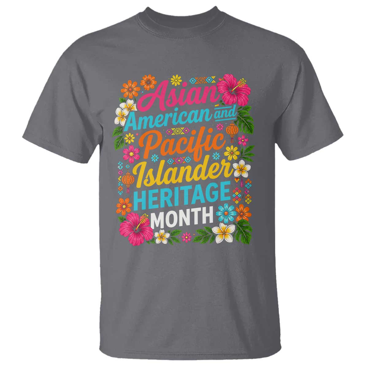 AAPI Asian American and Pacific Islander Heritage Month T Shirt