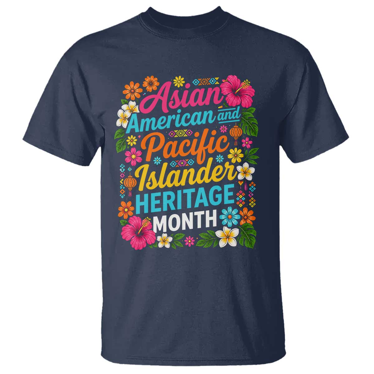 AAPI Asian American and Pacific Islander Heritage Month T Shirt
