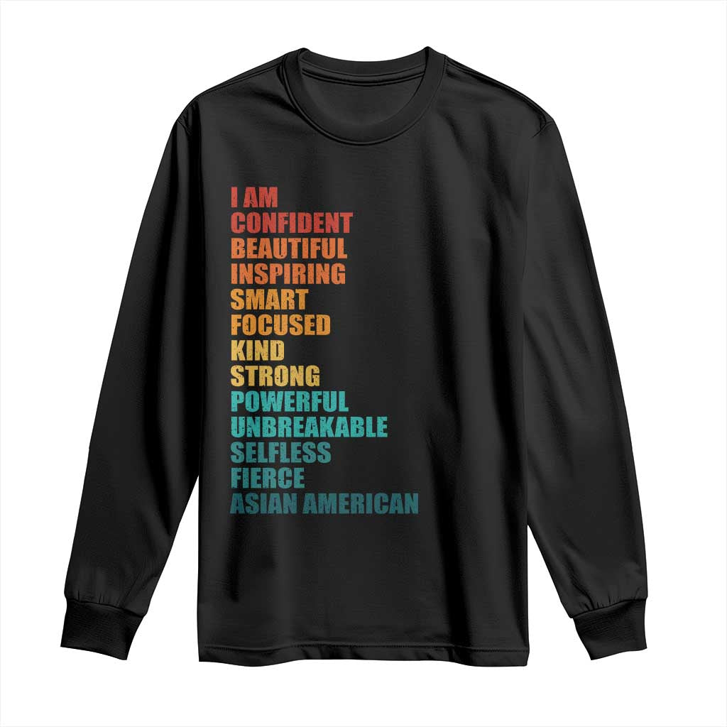I Am Confident Beautiful Inspiring Asian American Long Sleeve Shirt AAPI Heritage Month