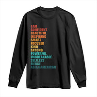 I Am Confident Beautiful Inspiring Asian American Long Sleeve Shirt AAPI Heritage Month