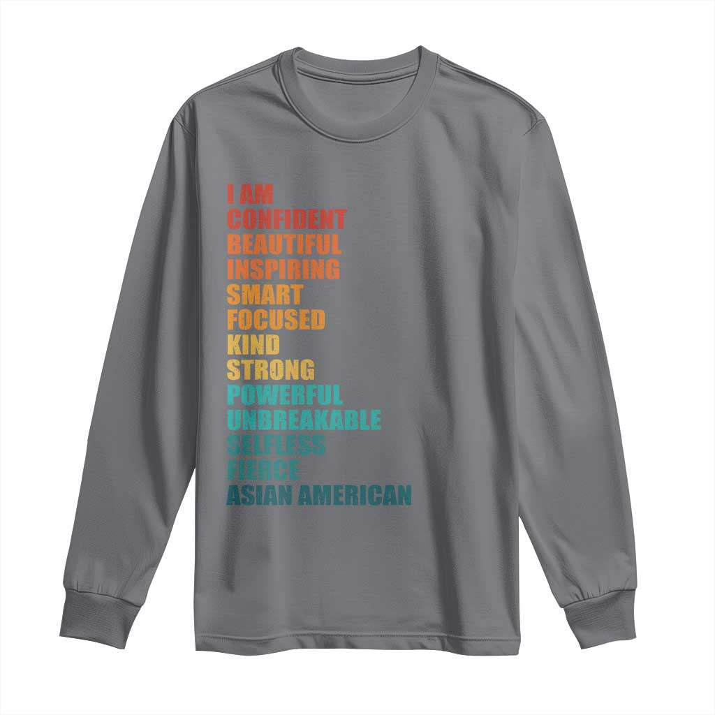 I Am Confident Beautiful Inspiring Asian American Long Sleeve Shirt AAPI Heritage Month