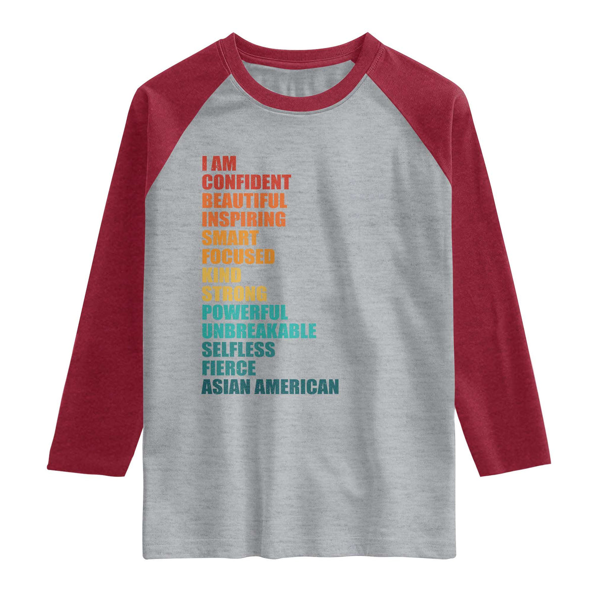 I Am Confident Beautiful Inspiring Asian American Raglan Shirt AAPI Heritage Month
