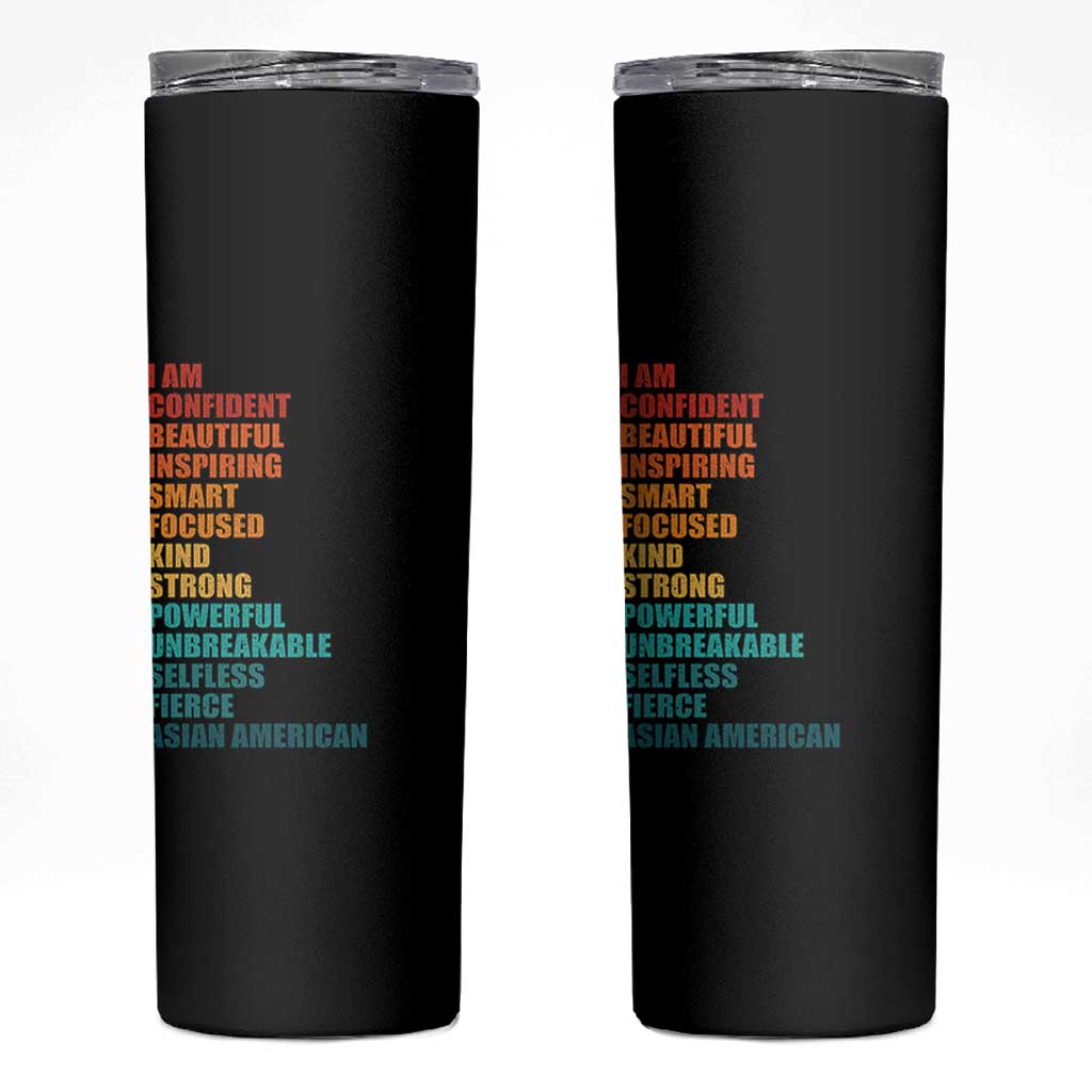 I Am Confident Beautiful Inspiring Asian American Skinny Tumbler AAPI Heritage Month