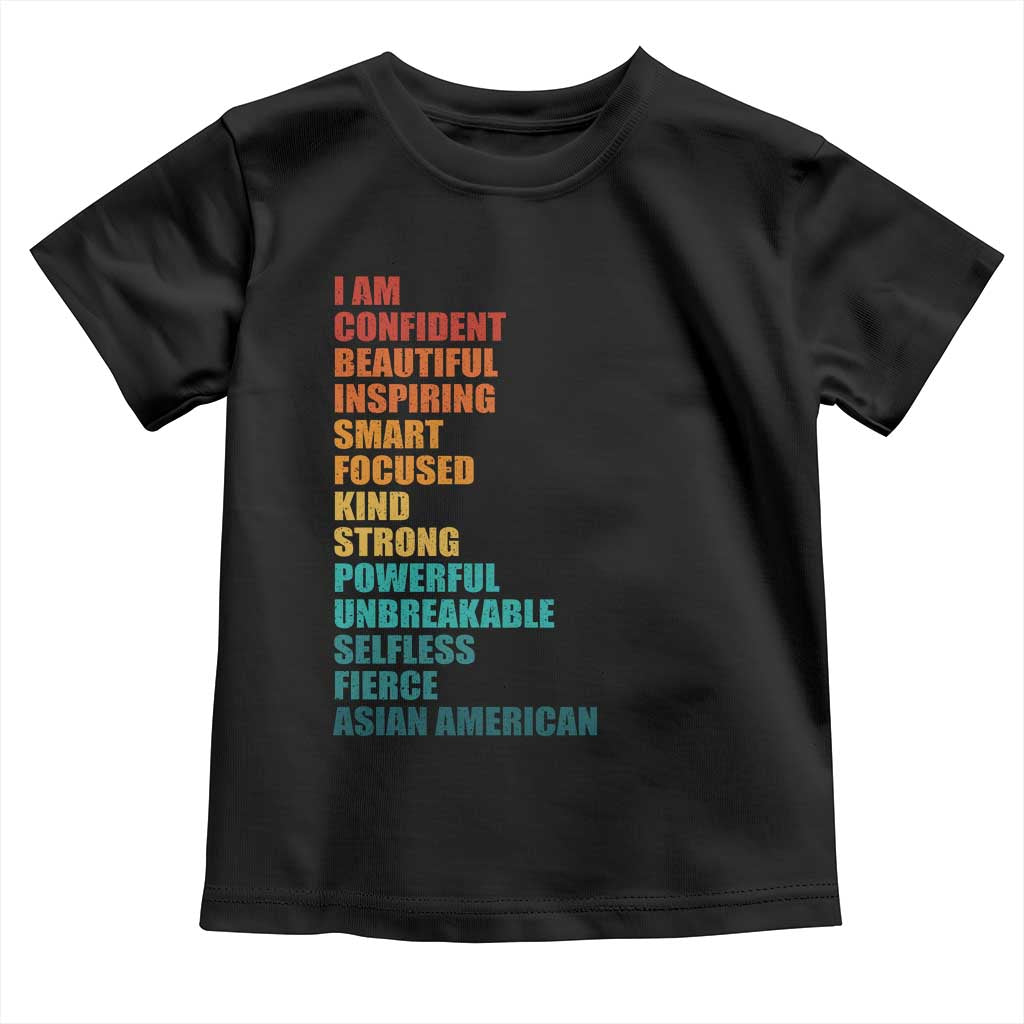 I Am Confident Beautiful Inspiring Asian American Toddler T Shirt AAPI Heritage Month