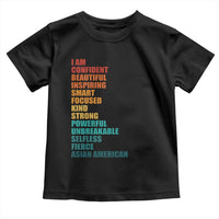 I Am Confident Beautiful Inspiring Asian American Toddler T Shirt AAPI Heritage Month