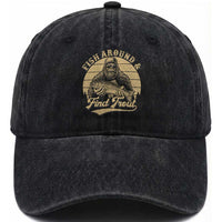 Fish Around And Find Trout Washed Cotton Baseball Cap Bigfoot Fishing