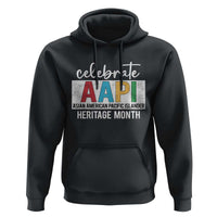 Celebrate AAPI Heritage Month Hoodie Asian American and Pacific Islander Countries