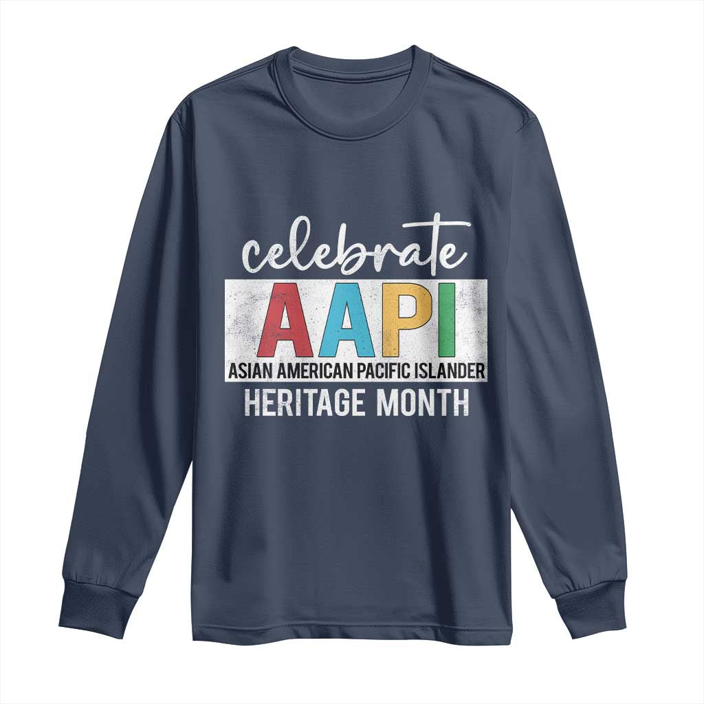 Celebrate AAPI Heritage Month Long Sleeve Shirt Asian American and Pacific Islander Countries