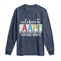 Celebrate AAPI Heritage Month Long Sleeve Shirt Asian American and Pacific Islander Countries