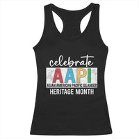 Celebrate AAPI Heritage Month Racerback Tank Top Asian American and Pacific Islander Countries