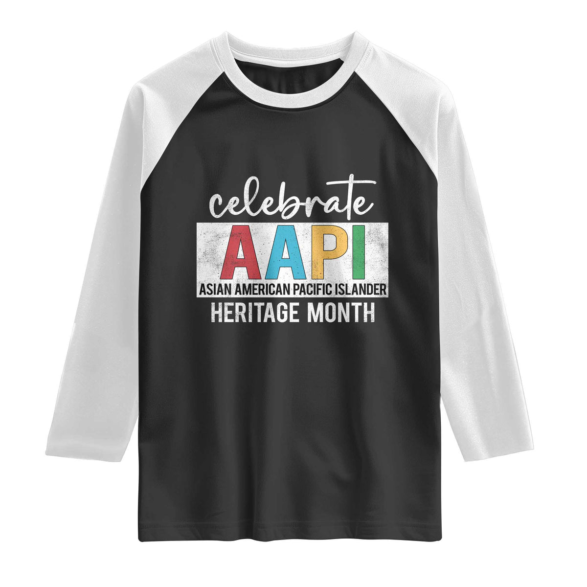 Celebrate AAPI Heritage Month Raglan Shirt Asian American and Pacific Islander Countries