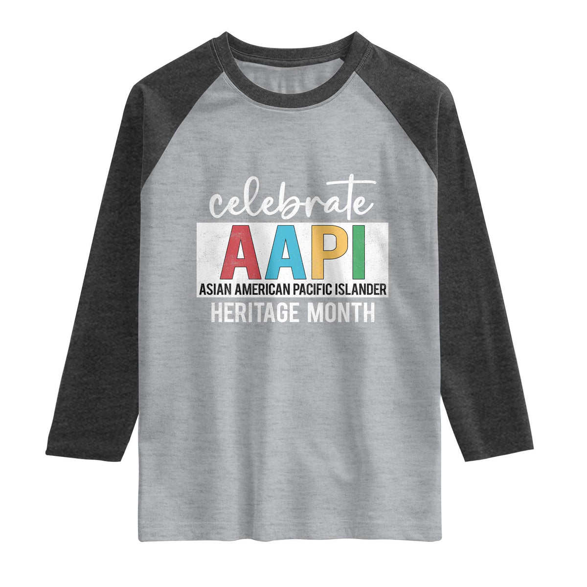 Celebrate AAPI Heritage Month Raglan Shirt Asian American and Pacific Islander Countries