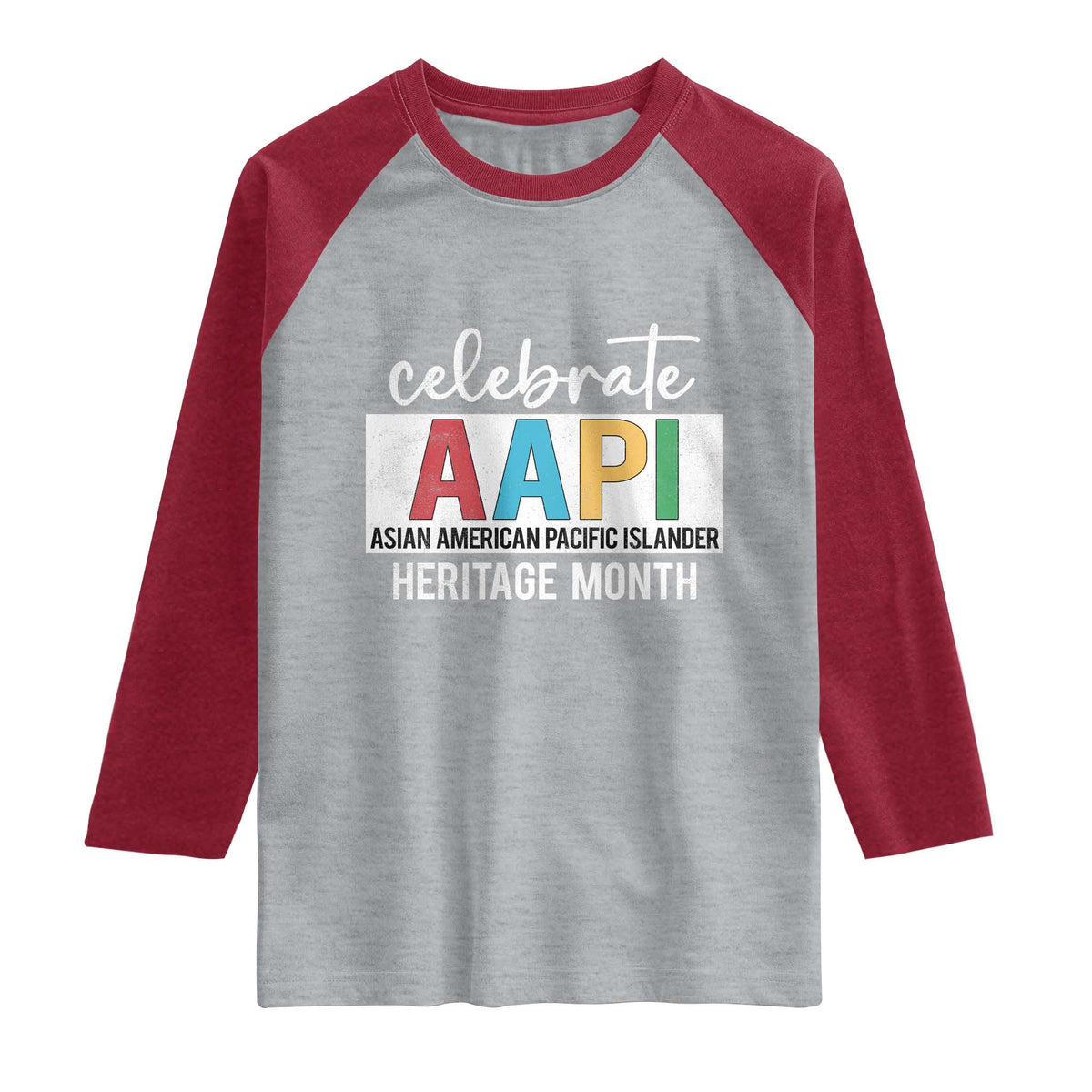Celebrate AAPI Heritage Month Raglan Shirt Asian American and Pacific Islander Countries