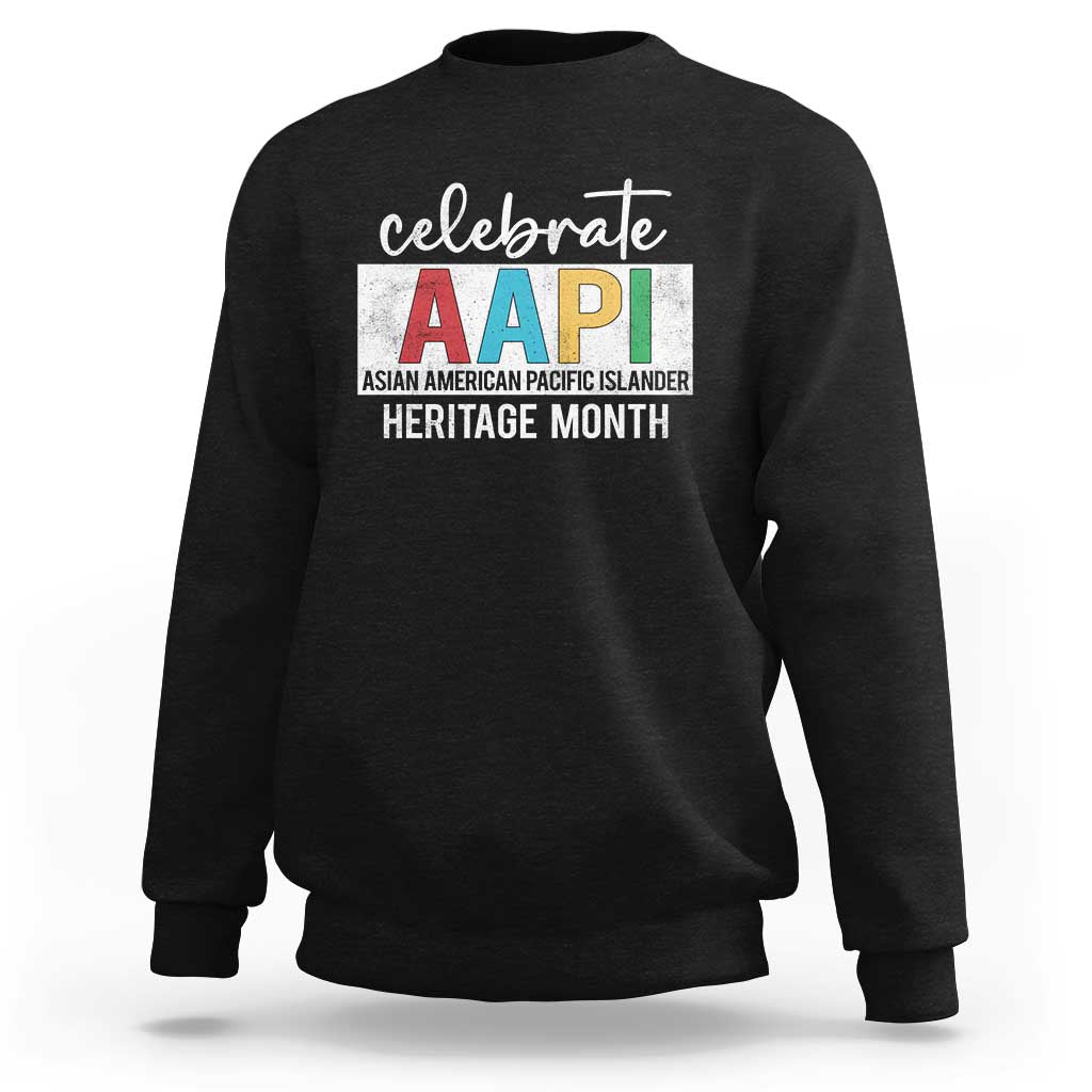 Celebrate AAPI Heritage Month Sweatshirt Asian American and Pacific Islander Countries