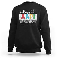 Celebrate AAPI Heritage Month Sweatshirt Asian American and Pacific Islander Countries