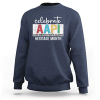 Celebrate AAPI Heritage Month Sweatshirt Asian American and Pacific Islander Countries