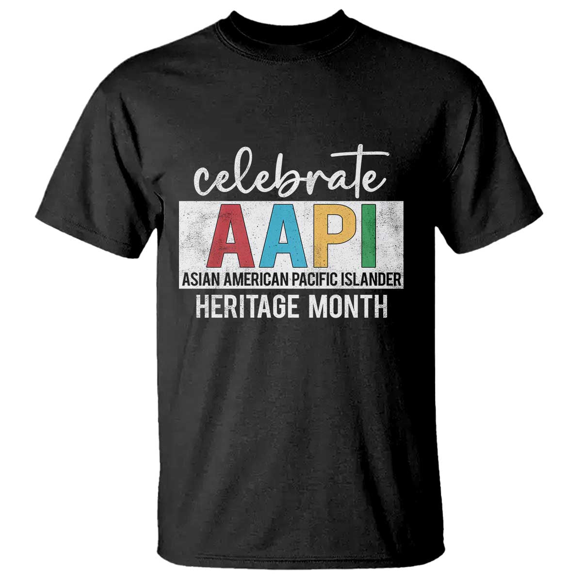 Celebrate AAPI Heritage Month T Shirt Asian American and Pacific Islander Countries