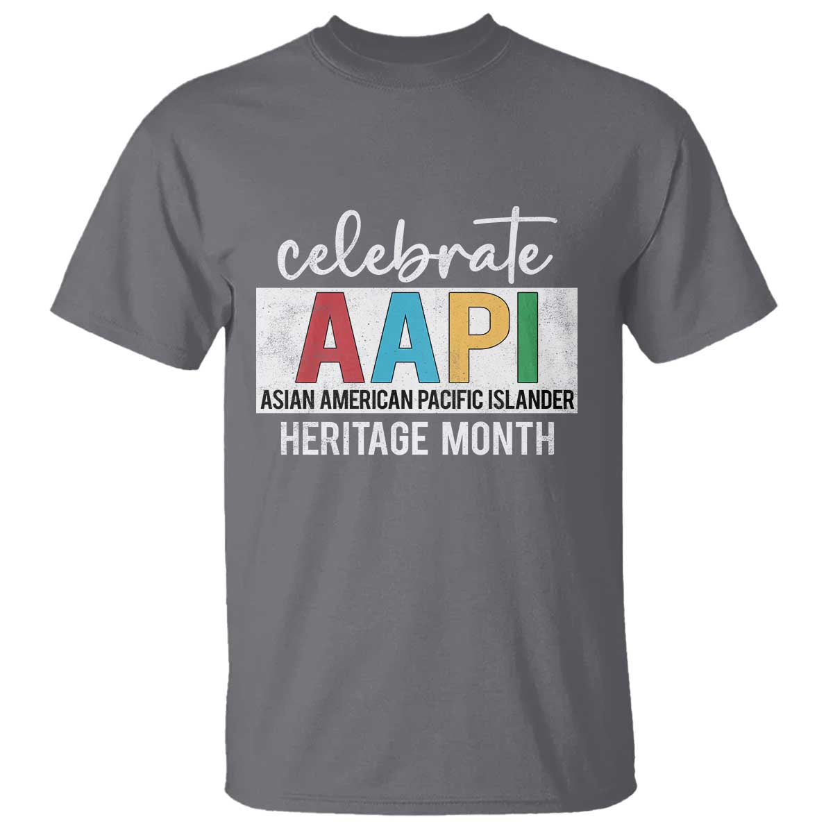 Celebrate AAPI Heritage Month T Shirt Asian American and Pacific Islander Countries