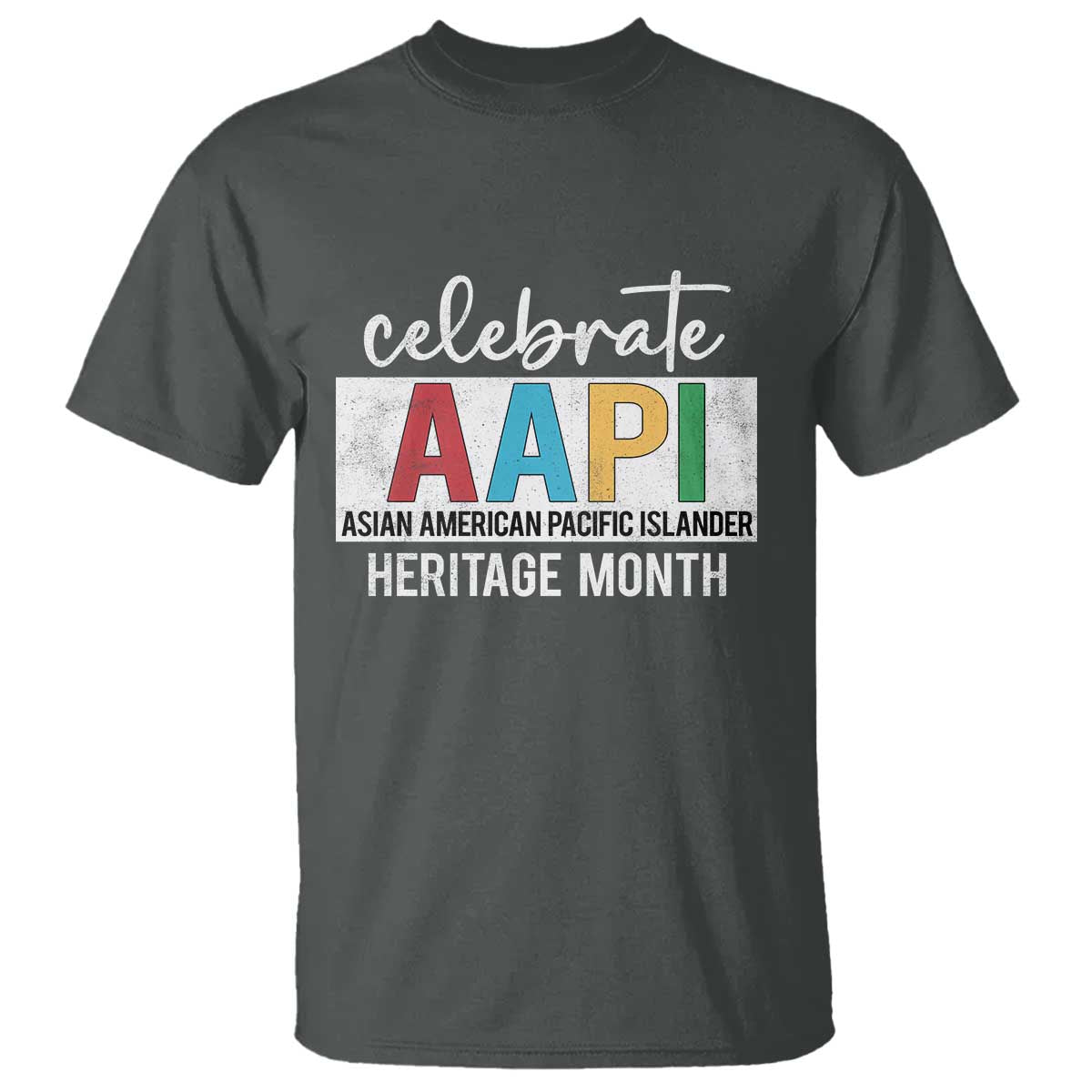 Celebrate AAPI Heritage Month T Shirt Asian American and Pacific Islander Countries