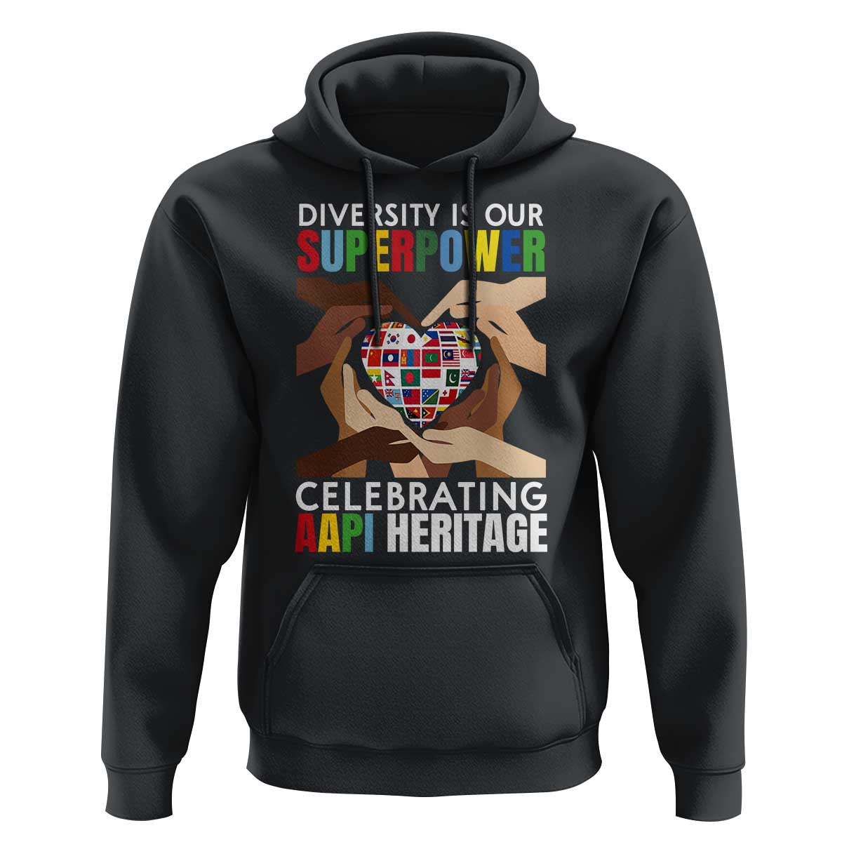AAPI Heritage Month Hoodie Diversity Is Our Superpower Asian American and Pacific Islander Countries