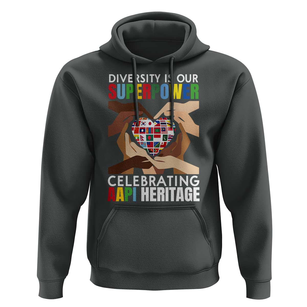 AAPI Heritage Month Hoodie Diversity Is Our Superpower Asian American and Pacific Islander Countries