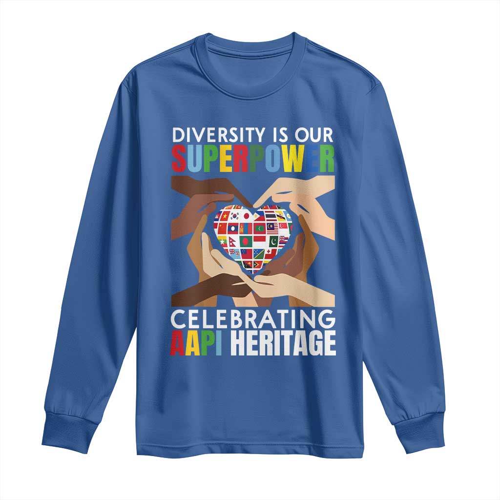 AAPI Heritage Month Long Sleeve Shirt Diversity Is Our Superpower Asian American and Pacific Islander Countries
