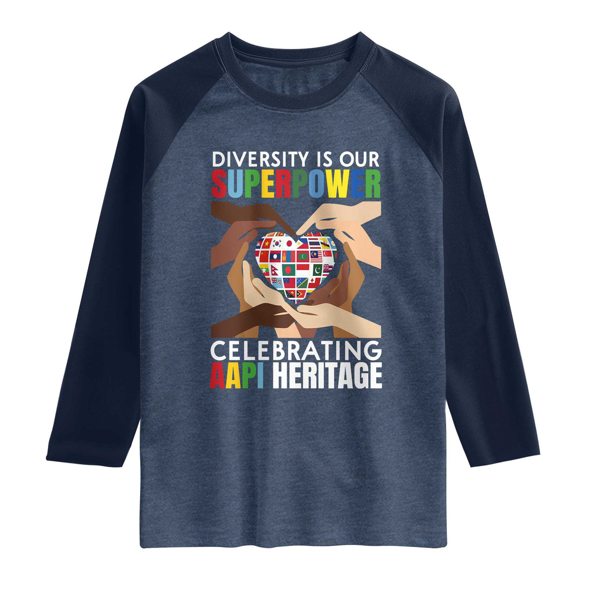 AAPI Heritage Month Raglan Shirt Diversity Is Our Superpower Asian American and Pacific Islander Countries