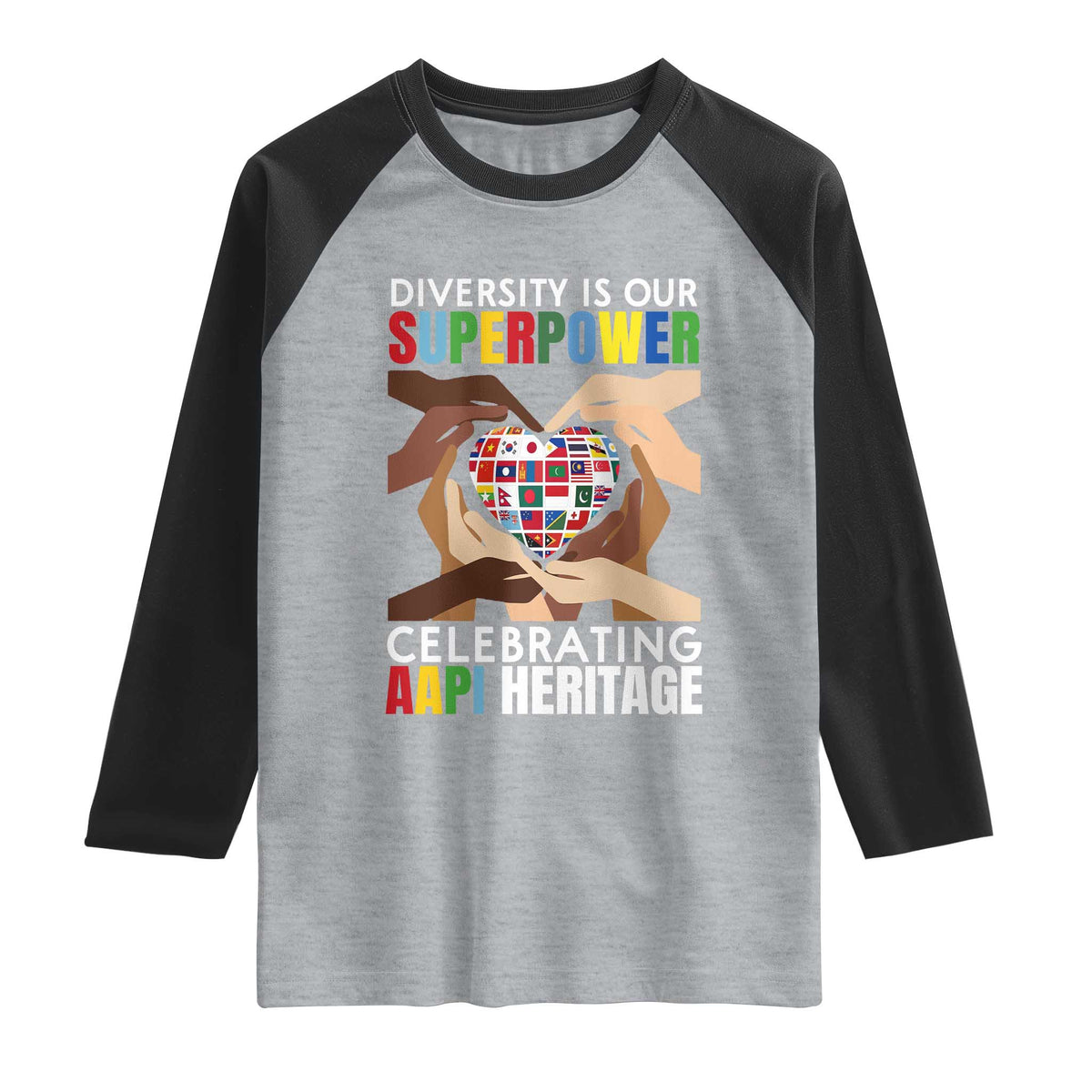 AAPI Heritage Month Raglan Shirt Diversity Is Our Superpower Asian American and Pacific Islander Countries