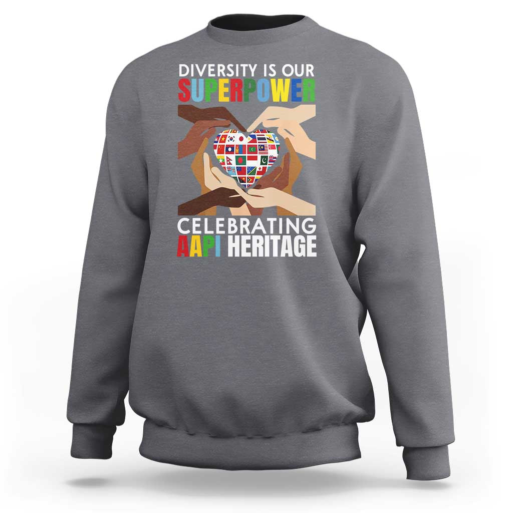AAPI Heritage Month Sweatshirt Diversity Is Our Superpower Asian American and Pacific Islander Countries