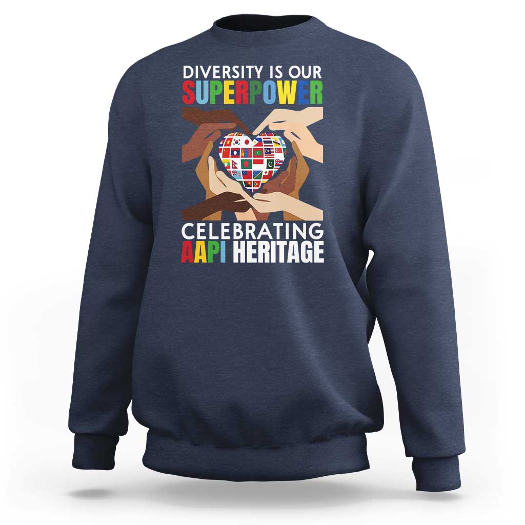 AAPI Heritage Month Sweatshirt Diversity Is Our Superpower Asian American and Pacific Islander Countries