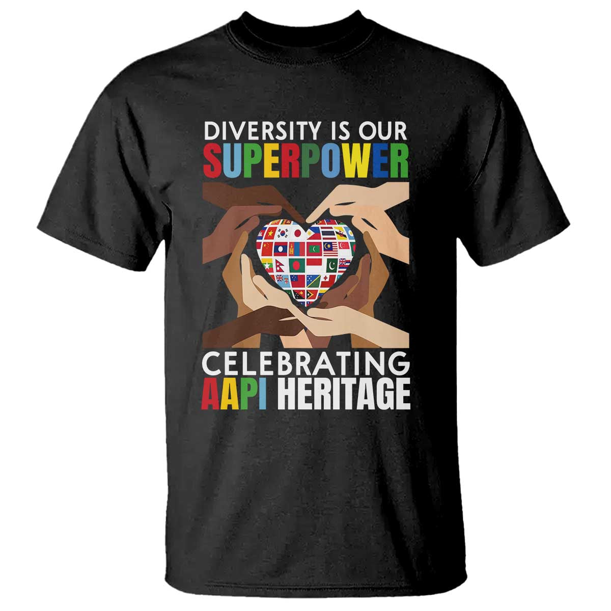AAPI Heritage Month T Shirt Diversity Is Our Superpower Asian American and Pacific Islander Countries