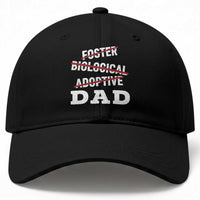 Funny Biological Adoptive Foster Dad Baseball Cap Fathers Day
