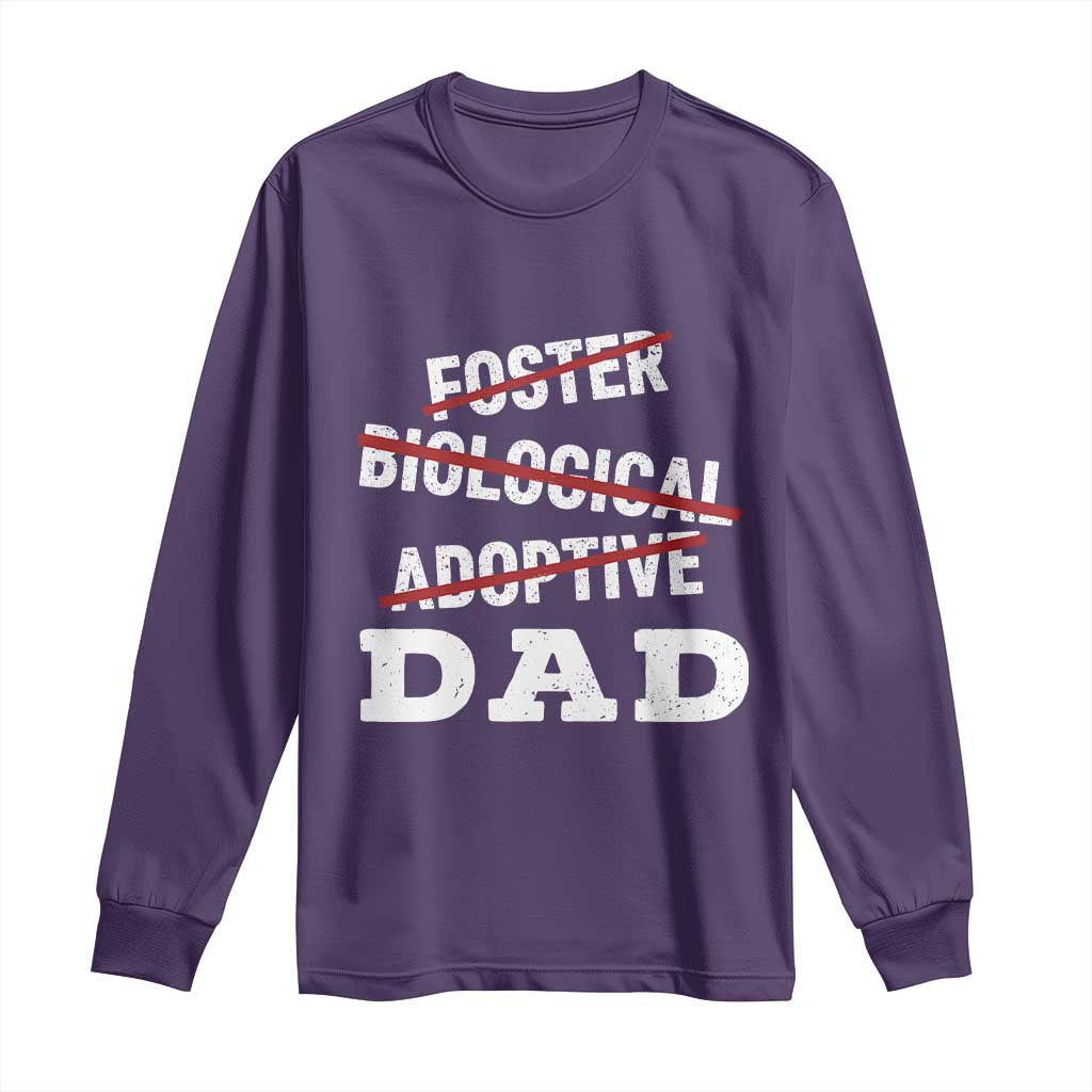 Funny Biological Adoptive Foster Dad Long Sleeve Shirt Fathers Day - Wonder Print Shop