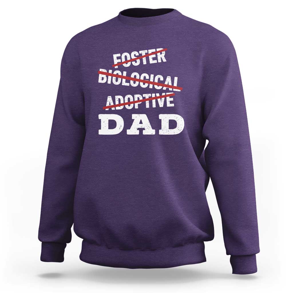 Funny Biological Adoptive Foster Dad Sweatshirt Fathers Day - Wonder Print Shop