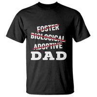 Funny Biological Adoptive Foster Dad T Shirt Fathers Day - Wonder Print Shop