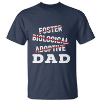 Funny Biological Adoptive Foster Dad T Shirt Fathers Day - Wonder Print Shop