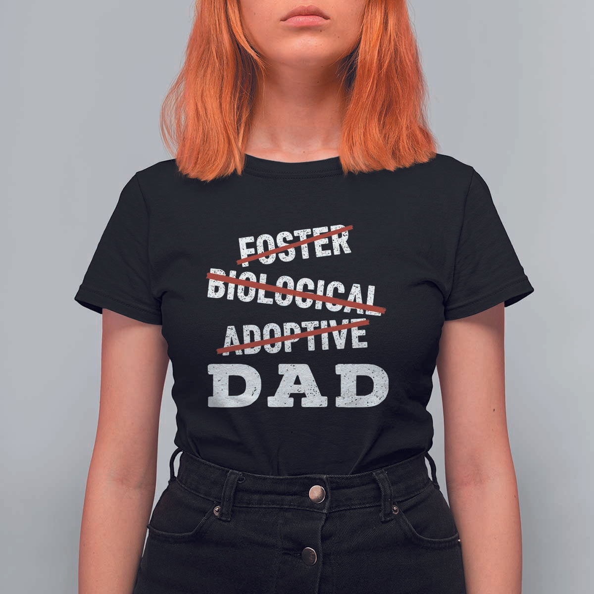 Funny Biological Adoptive Foster Dad T Shirt For Women Fathers Day - Wonder Print Shop