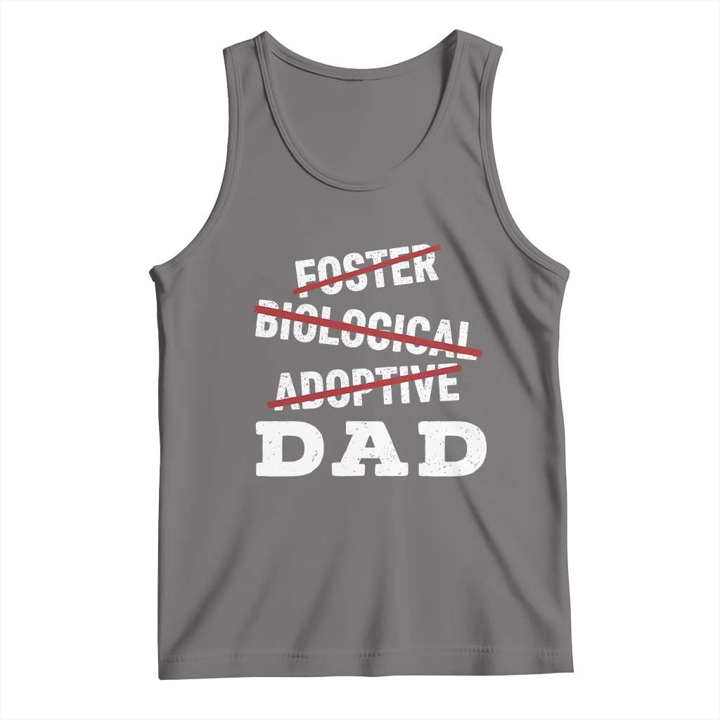 Funny Biological Adoptive Foster Dad Tank Top Fathers Day - Wonder Print Shop