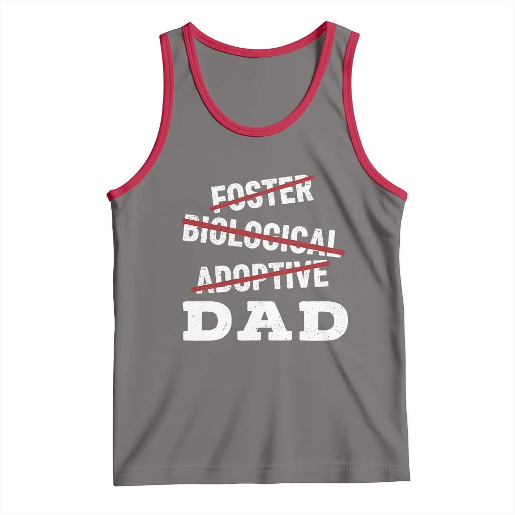 Funny Biological Adoptive Foster Dad Tank Top Fathers Day - Wonder Print Shop