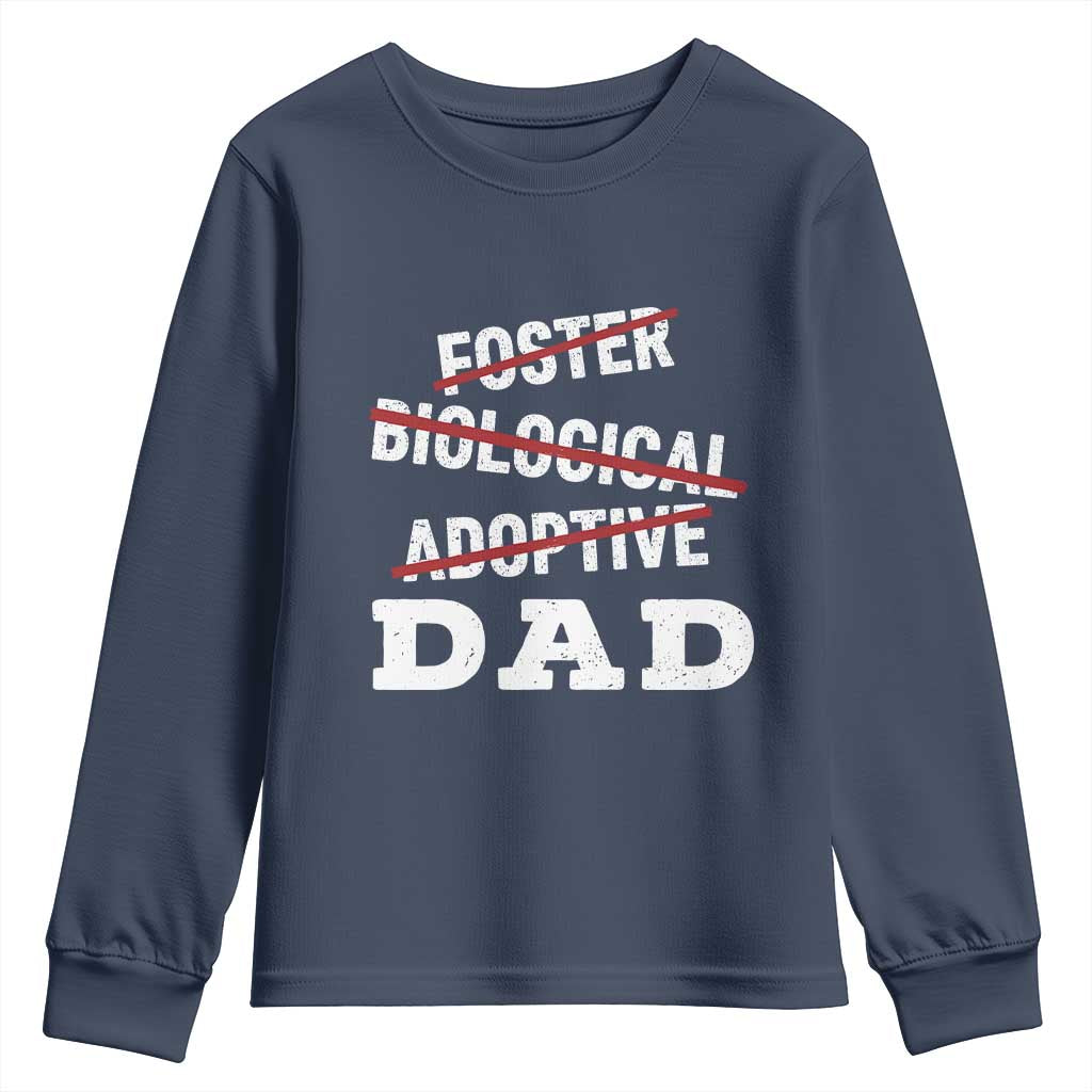 Funny Biological Adoptive Foster Dad Youth Sweatshirt Fathers Day - Wonder Print Shop