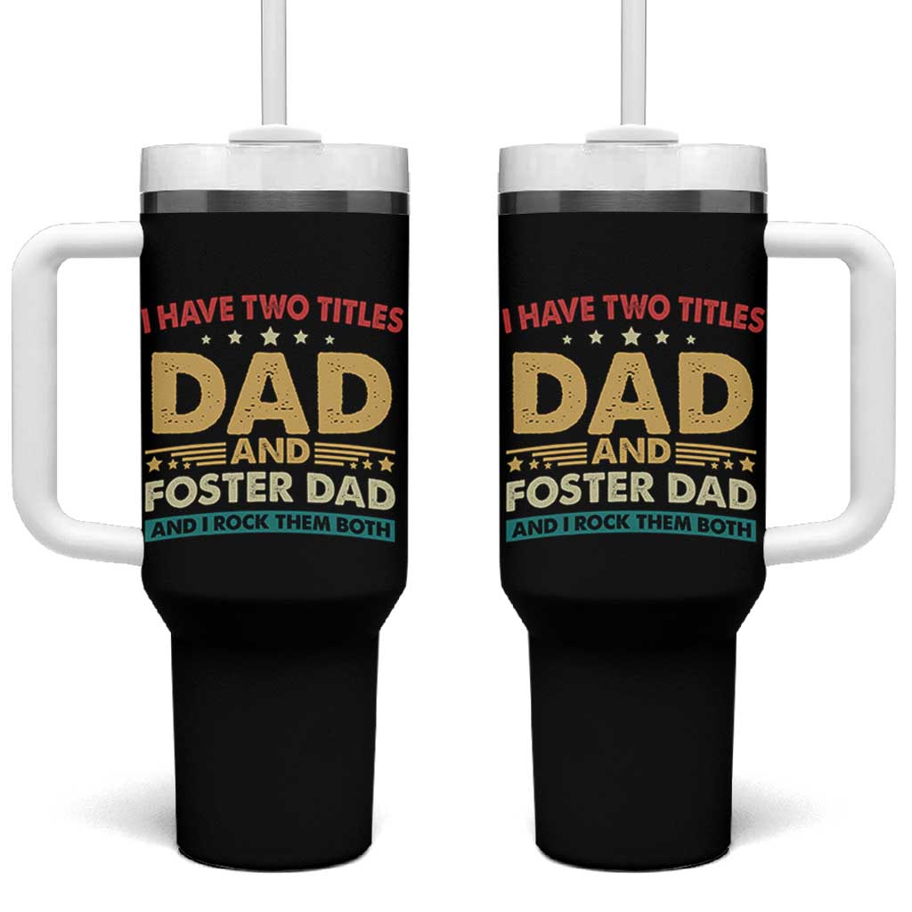 Funny I Have Two Titles Dad And Foster Dad And I Rock Them Both Tumbler With Handle Retro Foster Dad Fathers Day - Wonder Print Shop