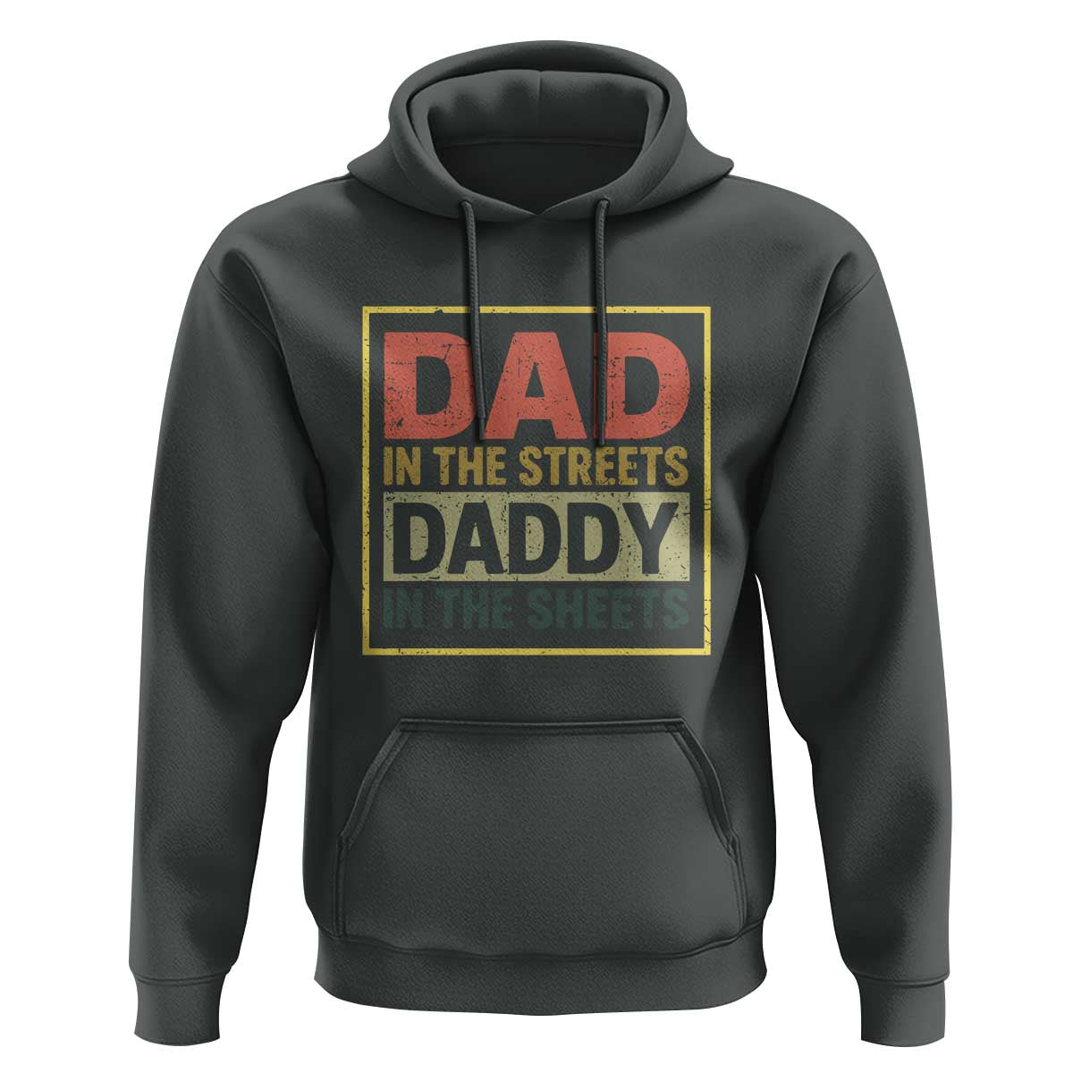 Funny Dad In The Streets Daddy In The Sheets Hoodie Fathers Day - Wonder Print Shop