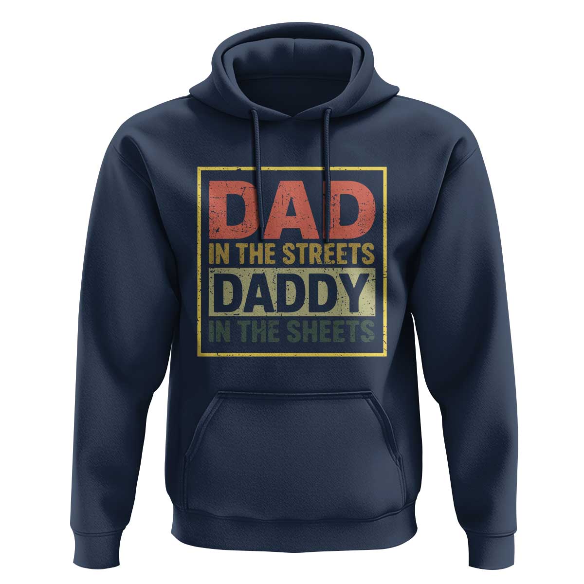 Funny Dad In The Streets Daddy In The Sheets Hoodie Fathers Day - Wonder Print Shop