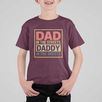 Funny Dad In The Streets Daddy In The Sheets T Shirt For Kid Fathers Day - Wonder Print Shop