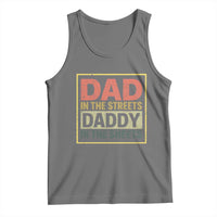 Funny Dad In The Streets Daddy In The Sheets Tank Top Fathers Day - Wonder Print Shop