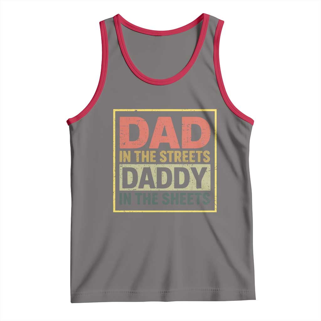 Funny Dad In The Streets Daddy In The Sheets Tank Top Fathers Day - Wonder Print Shop
