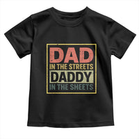 Funny Dad In The Streets Daddy In The Sheets Toddler T Shirt Fathers Day - Wonder Print Shop